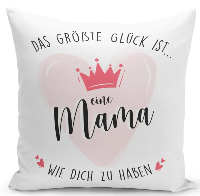 Kissen - Glück eine Mama wie Dich zu haben
