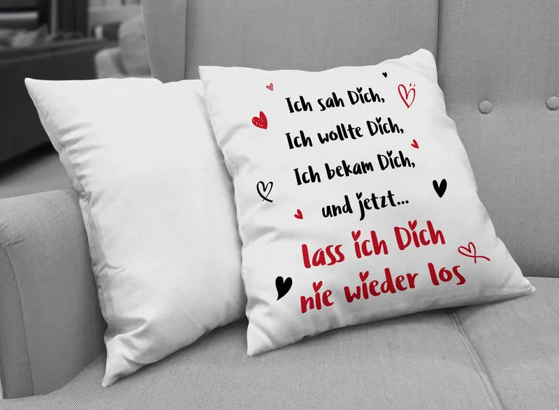 Kissen - Ich sah Dich, Ich wollte Dich, Ich bekam Dich