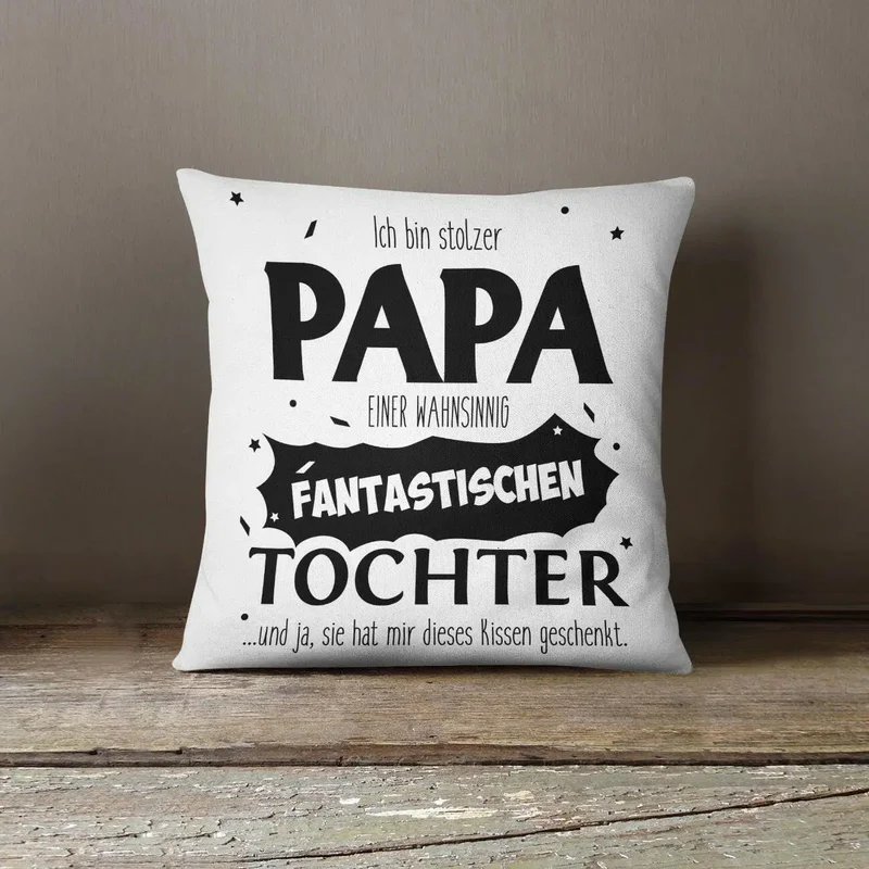 Kissen - Stolzer Papa einer fantastischen Tochter