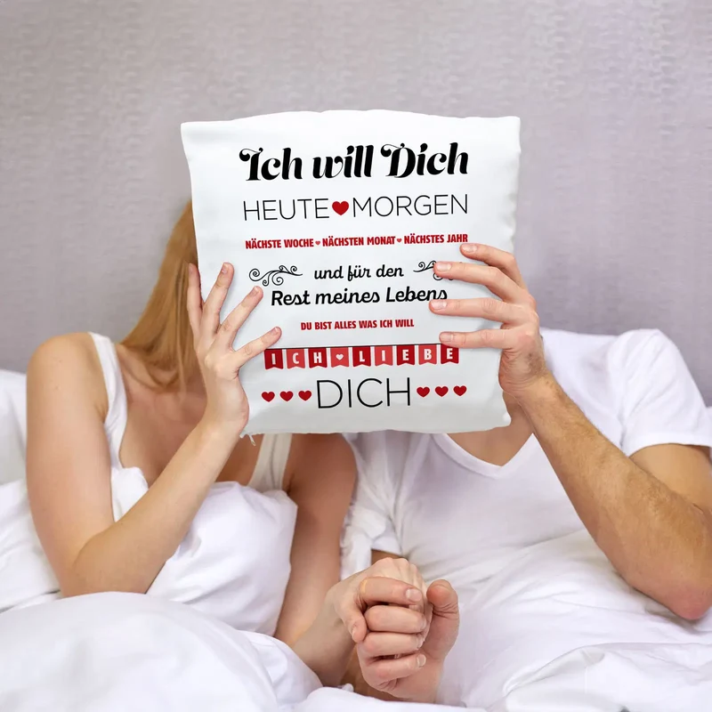 Kissen - Ich will Dich, Ich liebe Dich