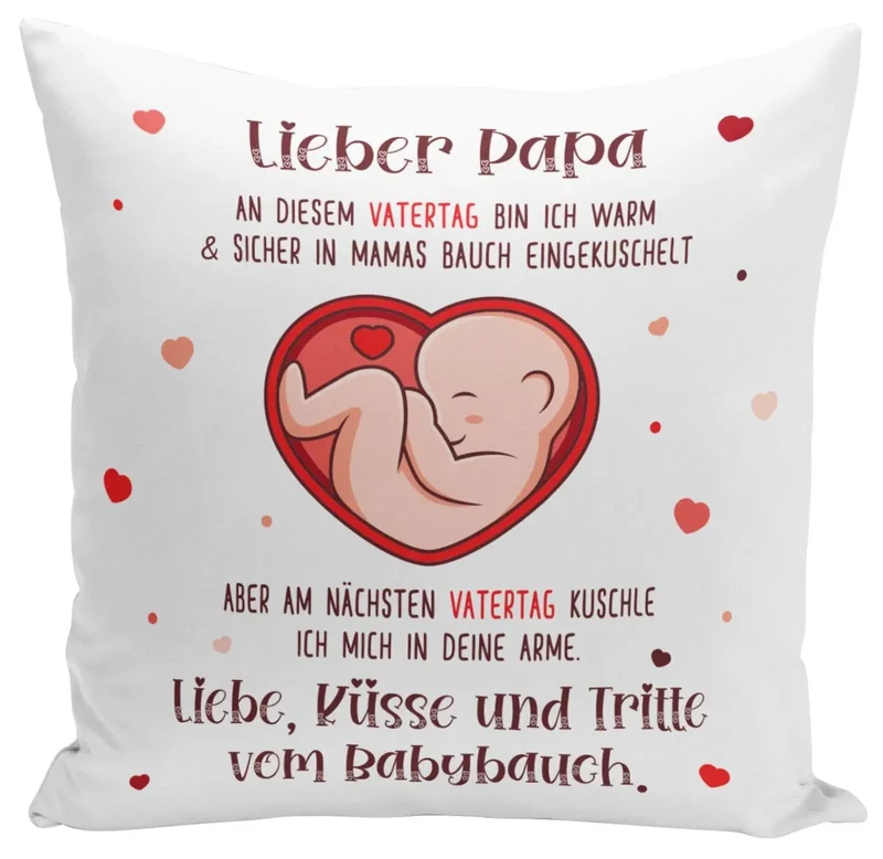 Kissen - Lieber Papa an diesem Vatertag bin ich noch in Mamas Bauch