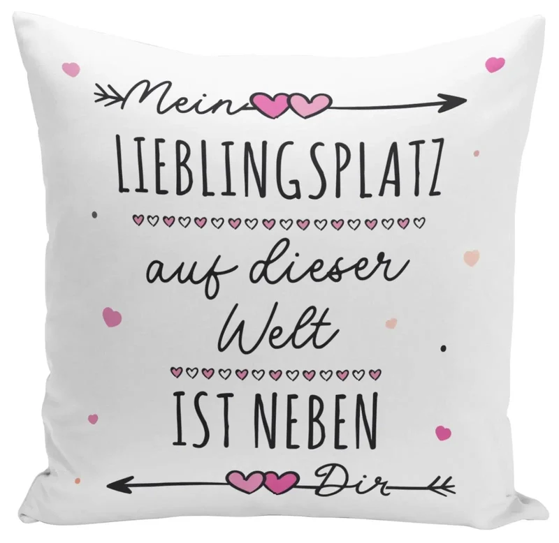 Kissen - Mein Lieblingsplatz auf dieser Welt ist neben Dir