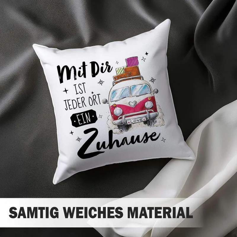Kissen - Mit Dir ist jeder Ort ein Zuhause (Camping)