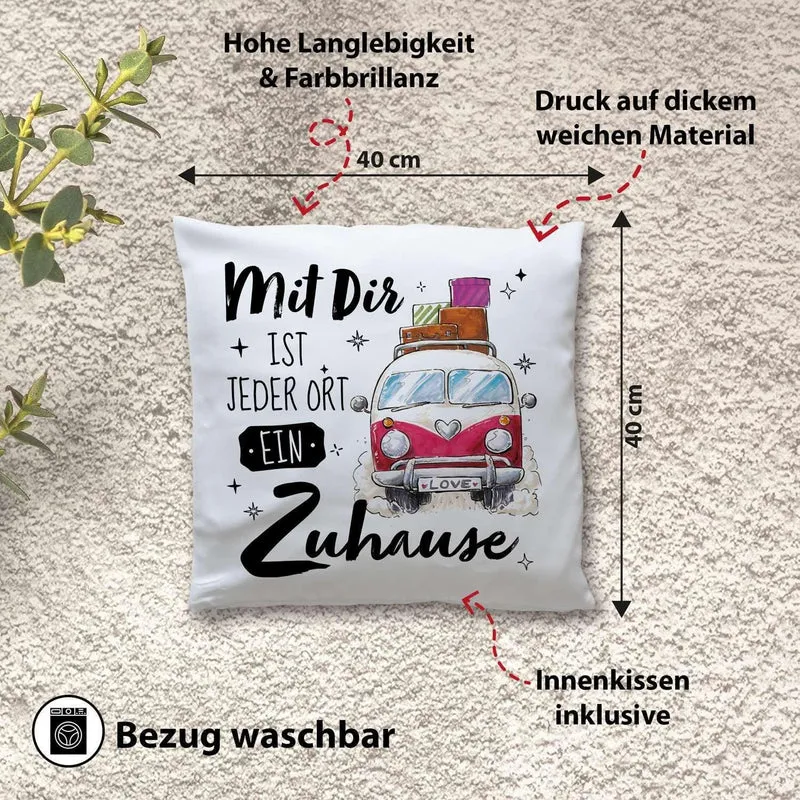 Kissen - Mit Dir ist jeder Ort ein Zuhause (Camping)