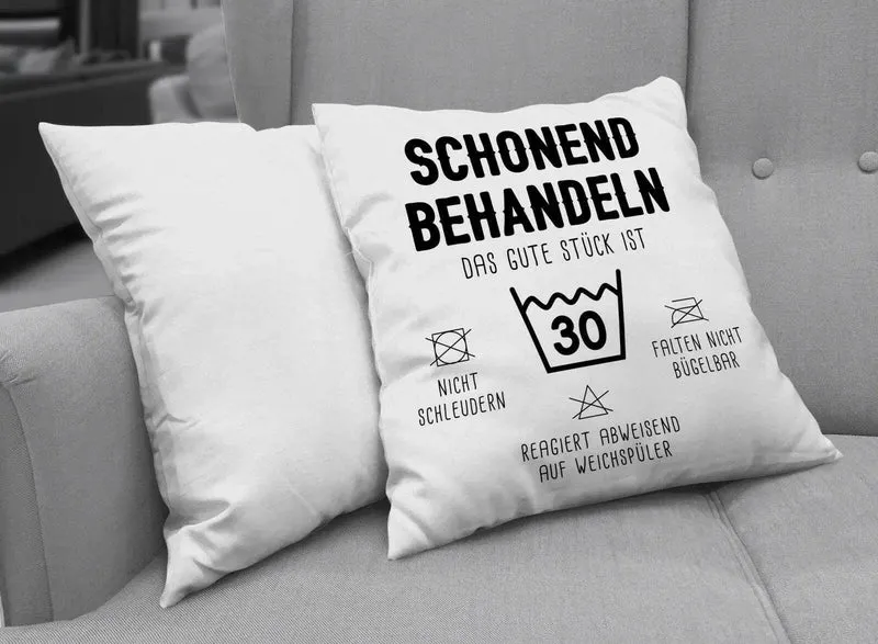 Kissen - Schonend behandeln Das gute Stück ist - Zahl - (runder Geburtstag)