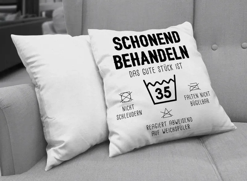 Kissen - Schonend behandeln Das gute Stück ist - Zahl - (runder Geburtstag)