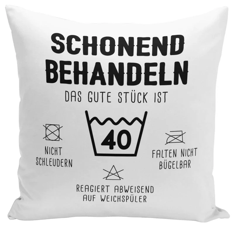 Kissen - Schonend behandeln Das gute Stück ist - Zahl - (runder Geburtstag)