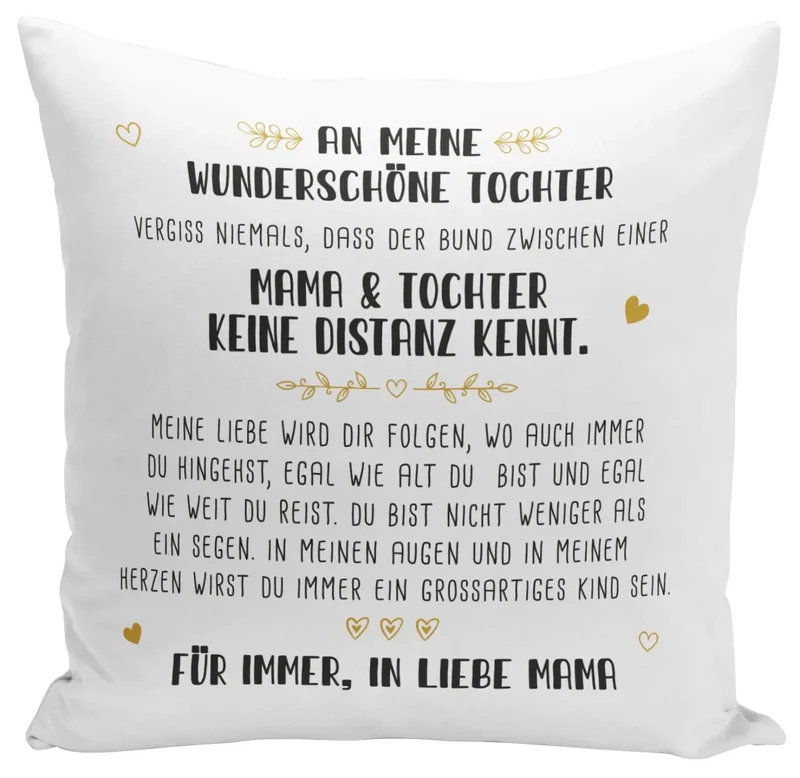 Kissen - An meine wunderschöne Tochter