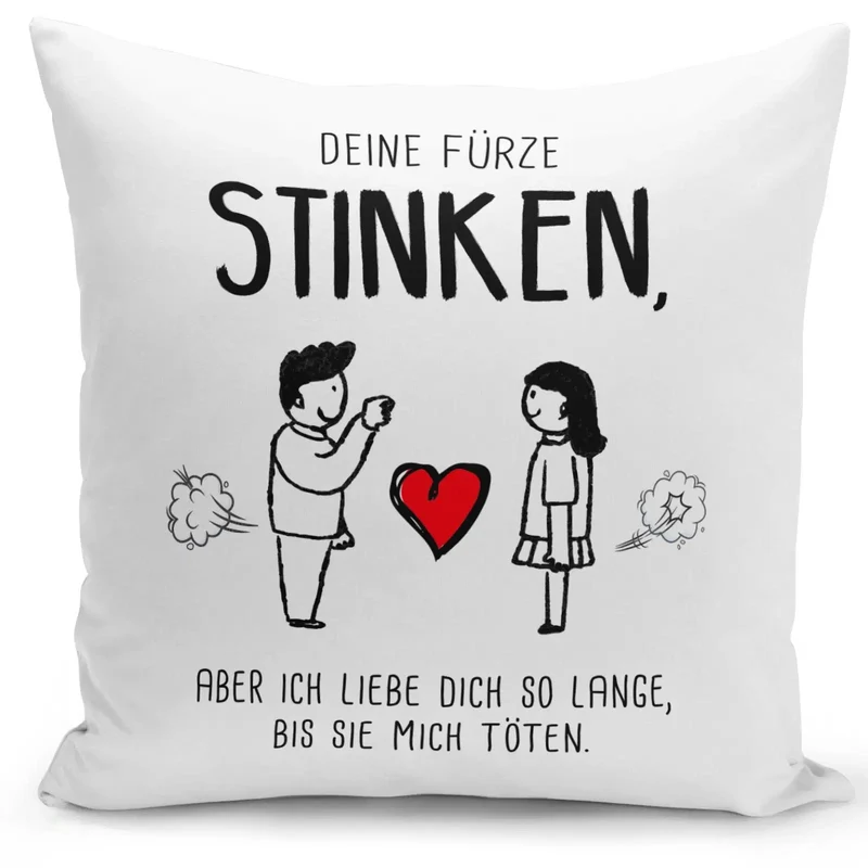 Kissen - Deine Fürze stinken, aber ich liebe Dich