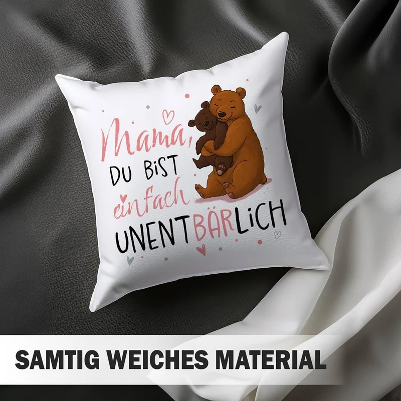 Kissen - Mama, Du bist einfach unentBÄRlich