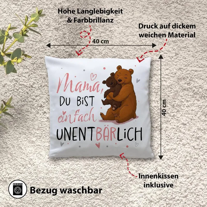 Kissen - Mama, Du bist einfach unentBÄRlich