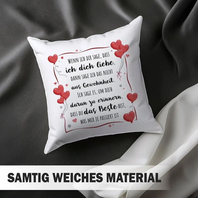 Kissen - Wenn ich Dir sage, dass ich Dich liebe...