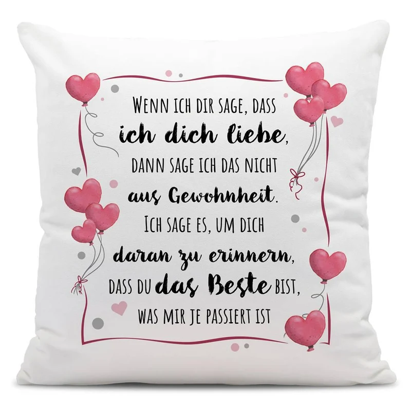 Kissen - Wenn ich Dir sage, dass ich Dich liebe...