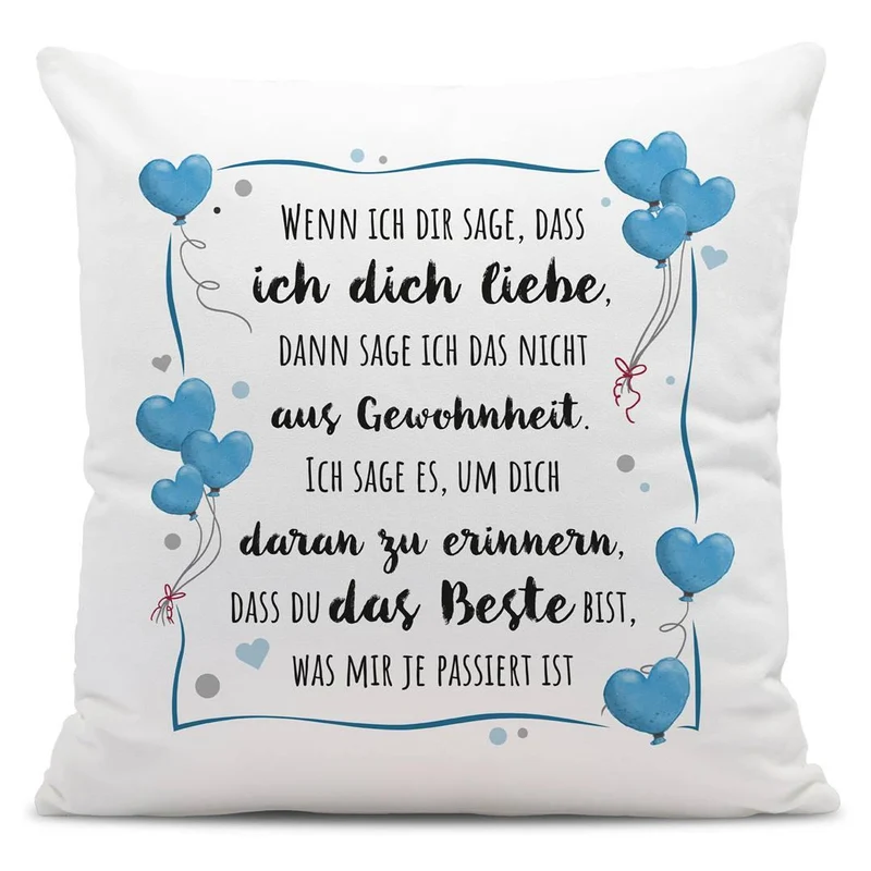 Kissen - Wenn ich Dir sage, dass ich Dich liebe...