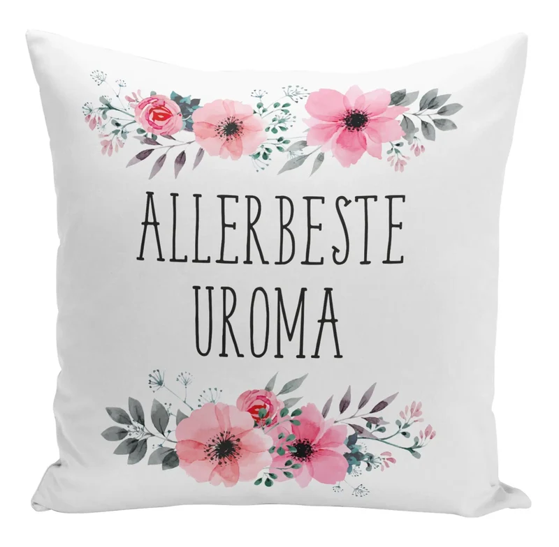 Kissen - Allerbeste Uroma mit Blümchen