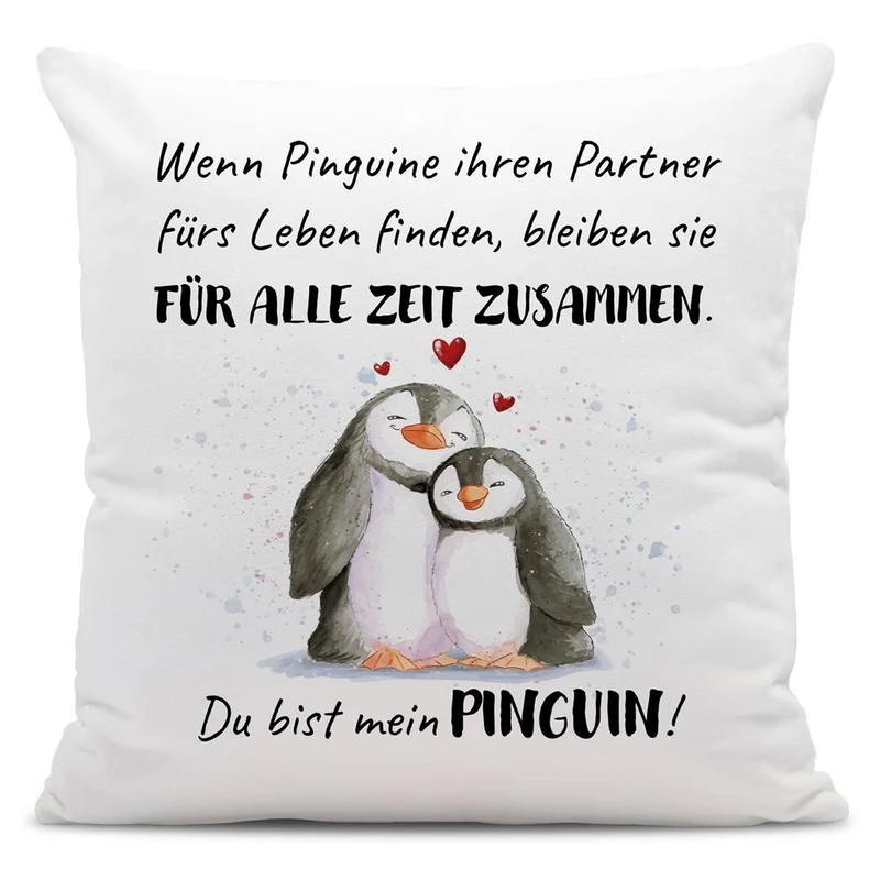 Kissen - Für alle Zeit zusammen... Du bist mein Pinguin!