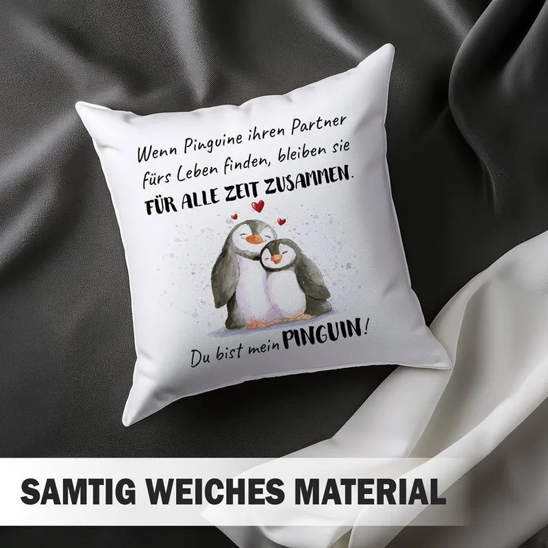 Kissen - Für alle Zeit zusammen... Du bist mein Pinguin!
