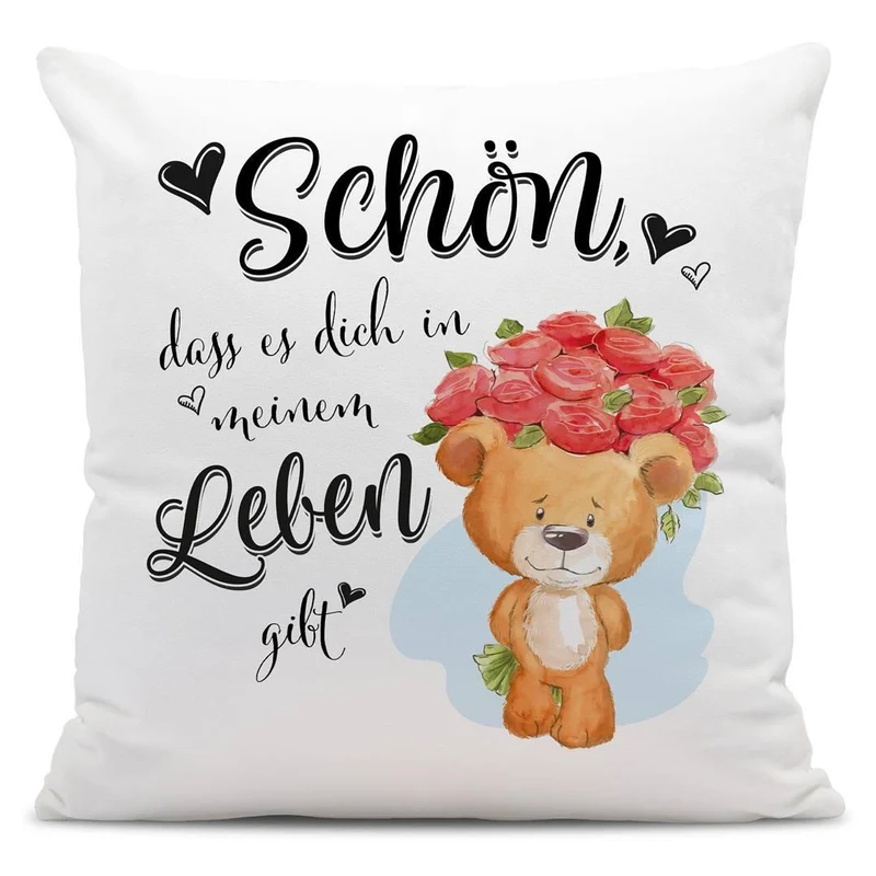 Kissen - Schön, dass es Dich in meinem Leben gibt!