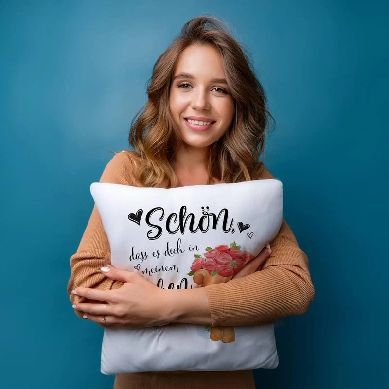 Kissen - Schön, dass es Dich in meinem Leben gibt!