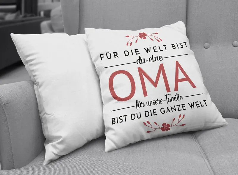 Kissen - Für die Welt bis Du eine Oma für unsere Familie bist Du die ganze Welt