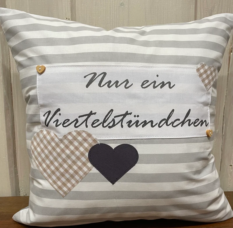Landhausstil Kissenhülle * Kissenbezug „ Nur ein Viertelstündchen „ grau/weiß