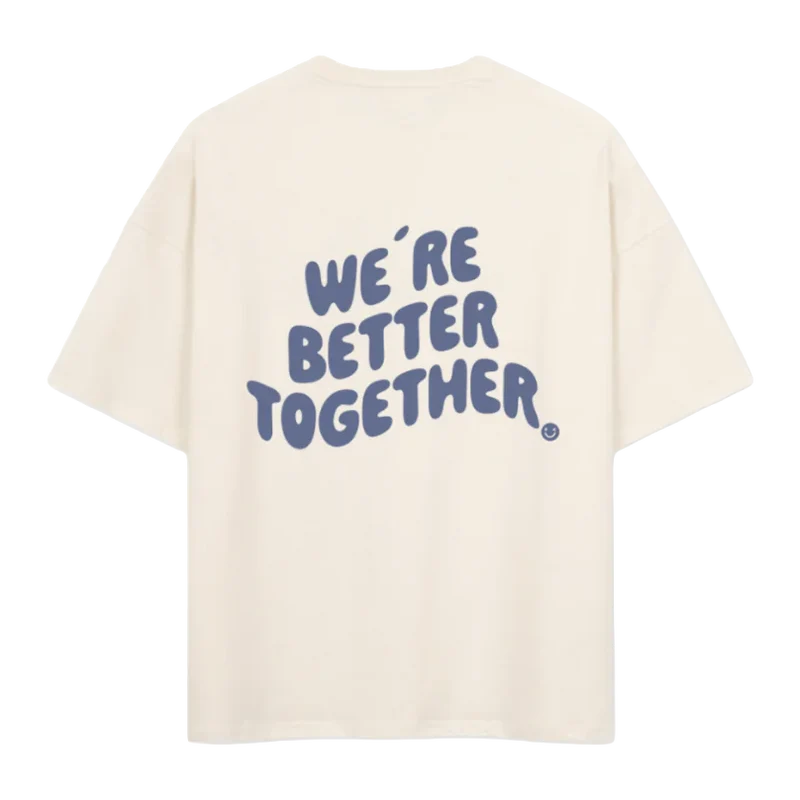 FAMVIBES BETTER TOGETHER SHIRT UNISEX